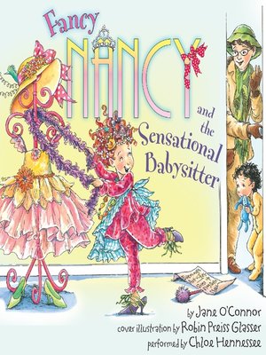 cover image of Fancy Nancy and the Sensational Babysitter